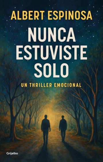 Nunca estuviste solo